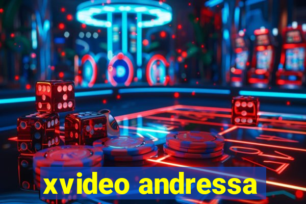 xvideo andressa